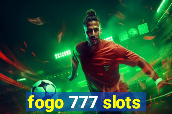 fogo 777 slots